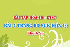 Bài 4 trang 93 SGK Hoá 10 Chân trời sáng tạo